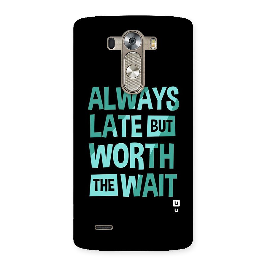 Worth the Wait Back Case for LG G3