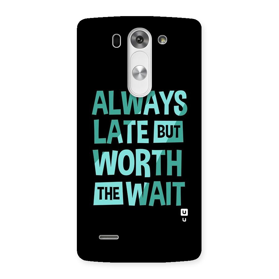 Worth the Wait Back Case for LG G3 Mini