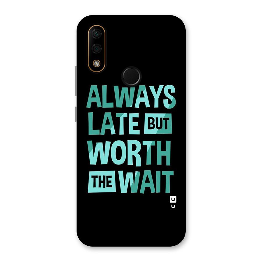 Worth the Wait Back Case for Lenovo A6 Note