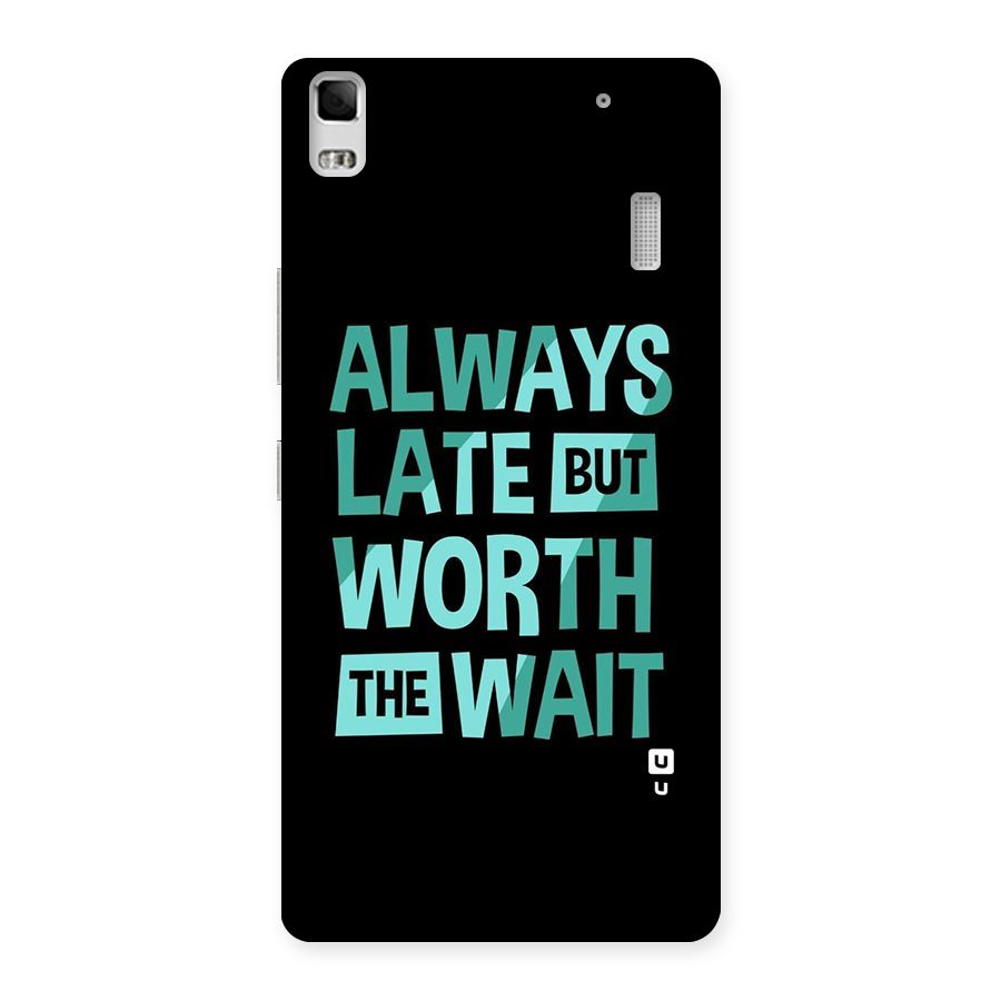Worth the Wait Back Case for Lenovo A7000
