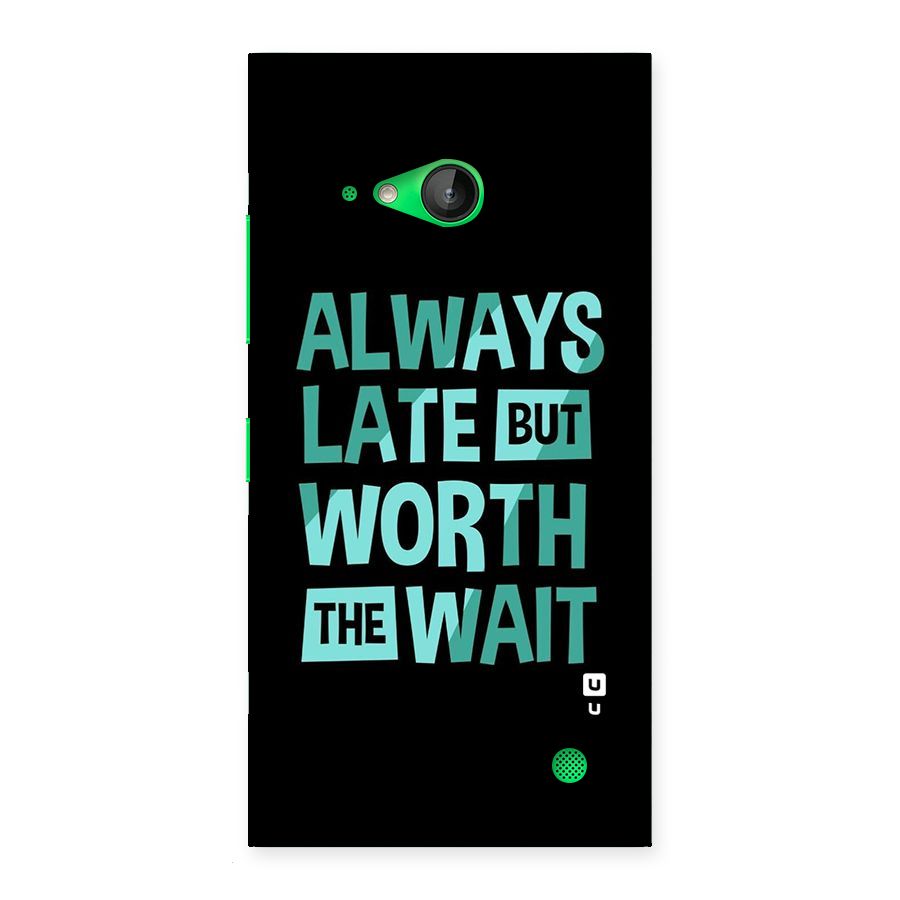 Worth the Wait Back Case for Lumia 730
