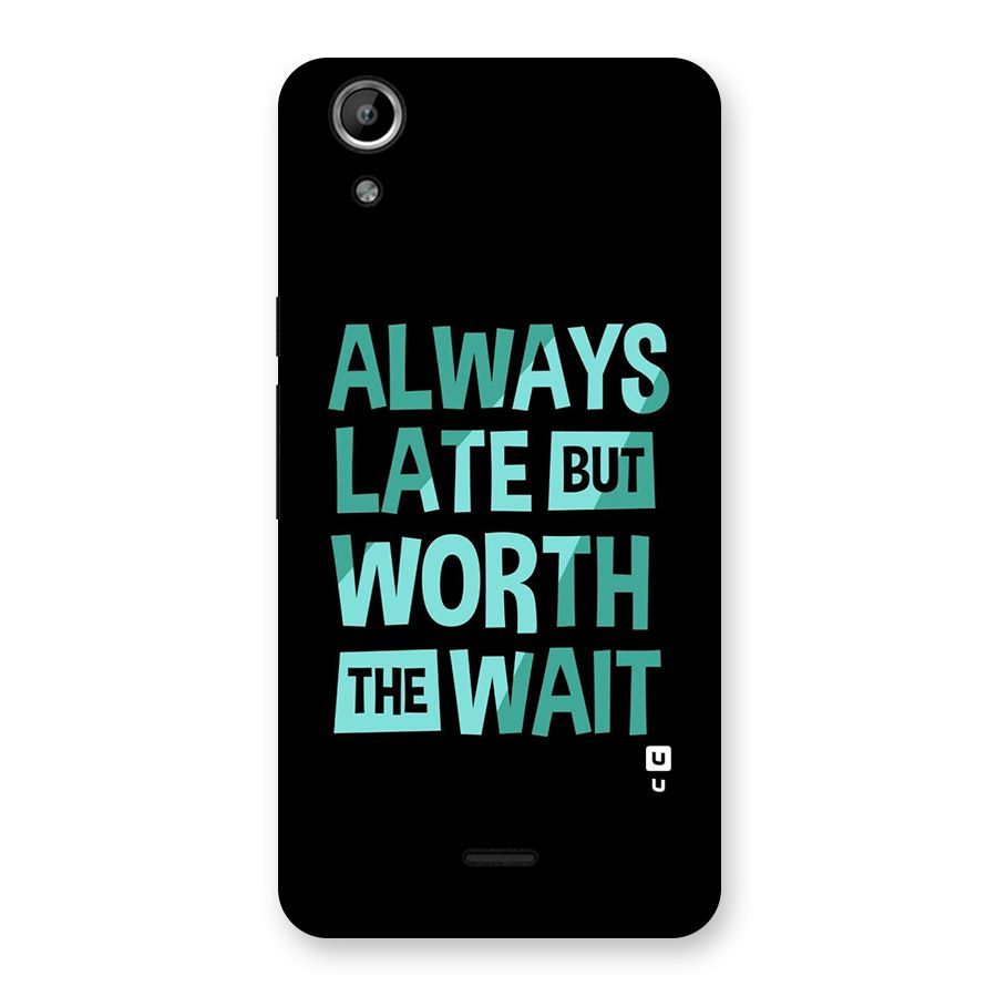 Worth the Wait Back Case for Micromax Canvas Selfie Lens Q345