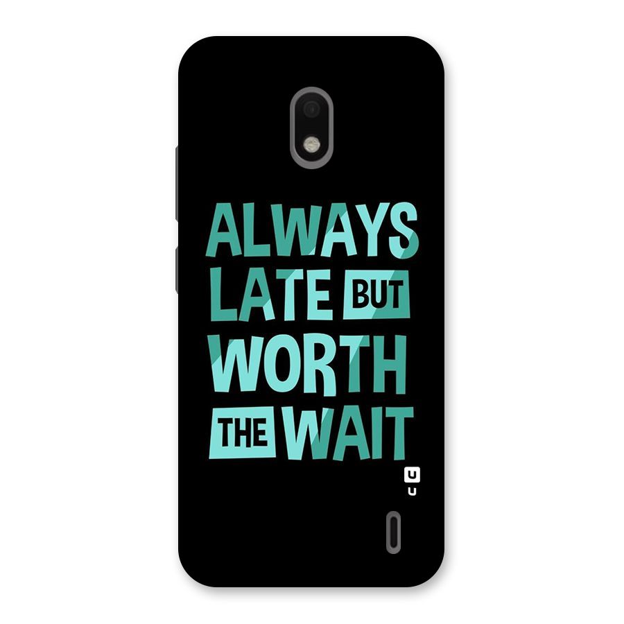 Worth the Wait Back Case for Nokia 2.2