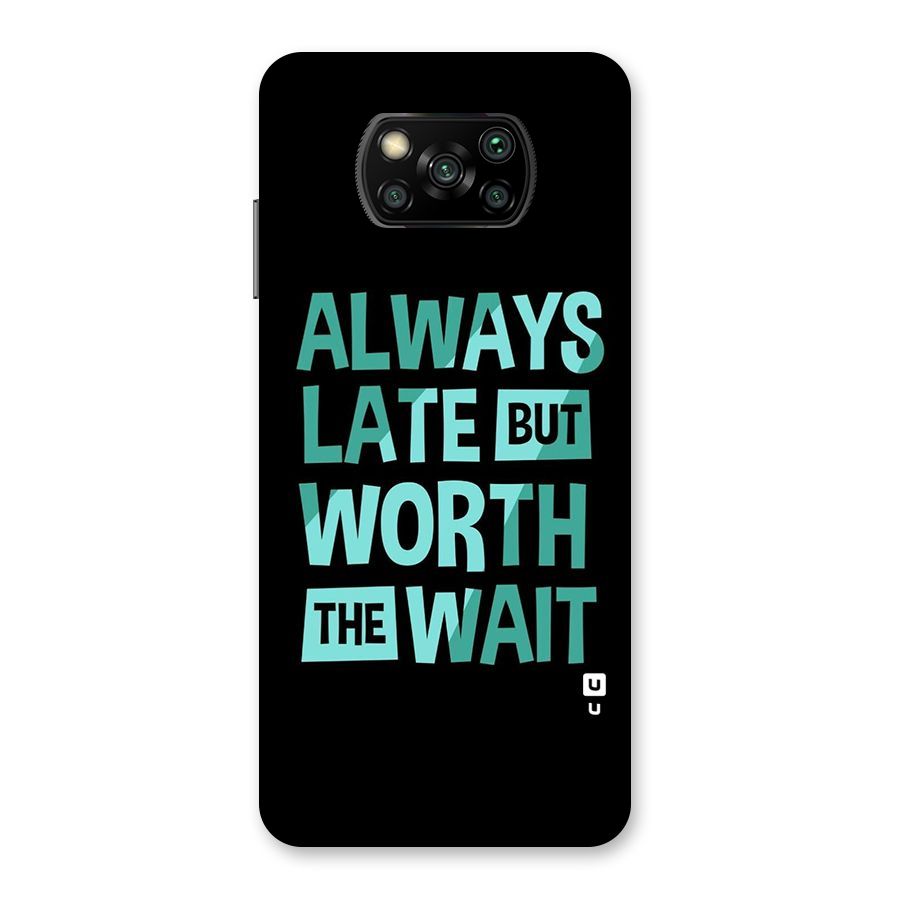 Worth the Wait Back Case for Poco X3