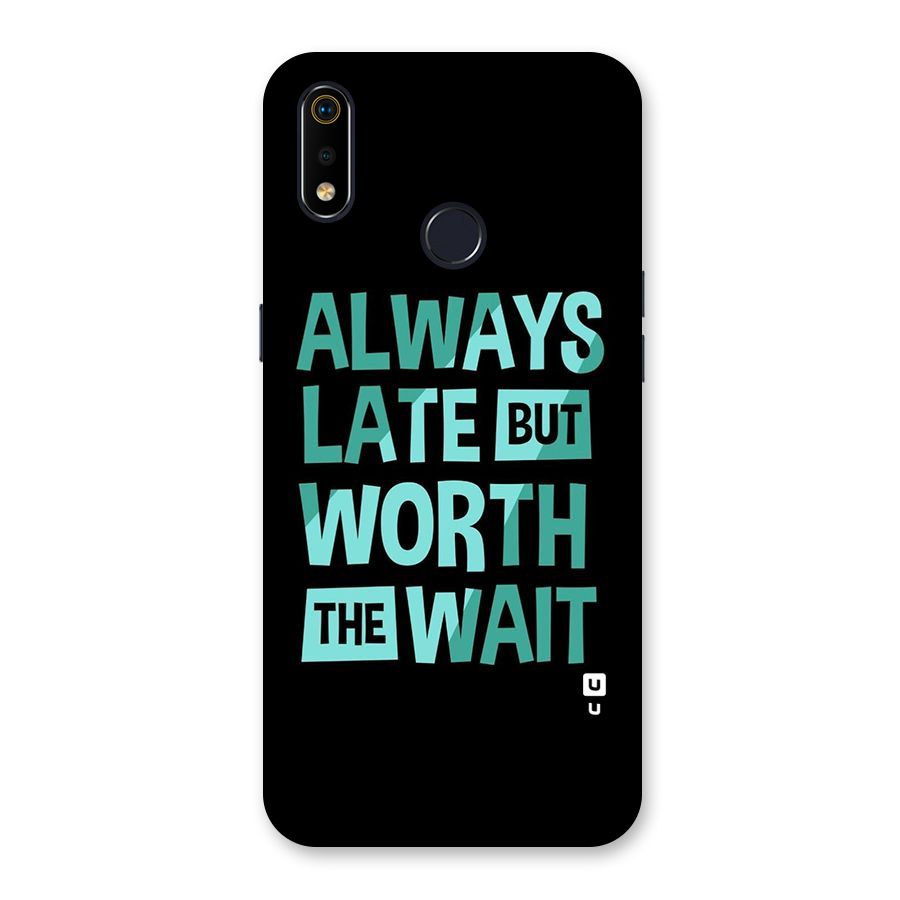 Worth the Wait Back Case for Realme 3i
