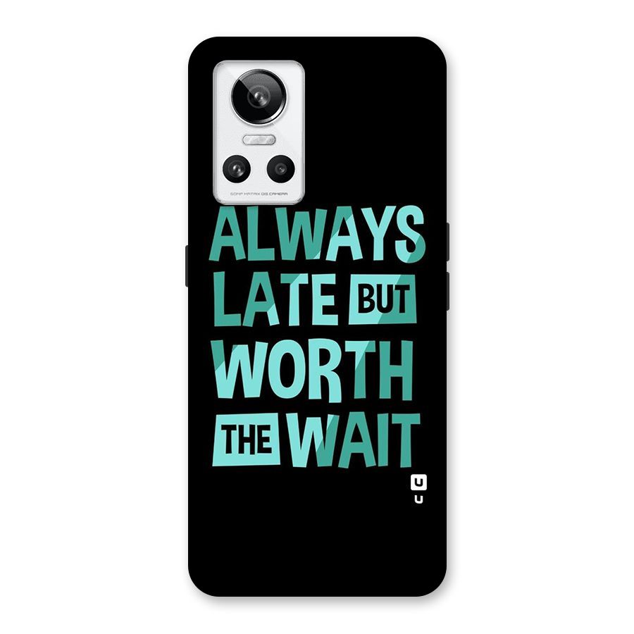 Worth the Wait Back Case for Realme GT Neo 3
