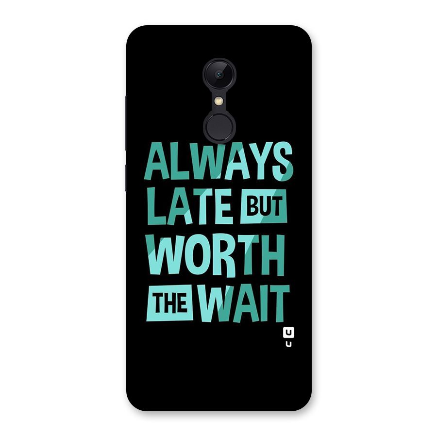 Worth the Wait Back Case for Redmi 5