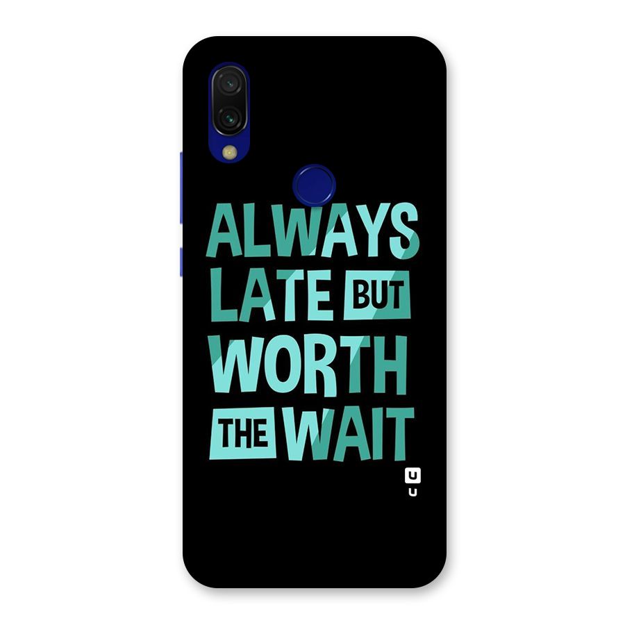 Worth the Wait Back Case for Redmi 7