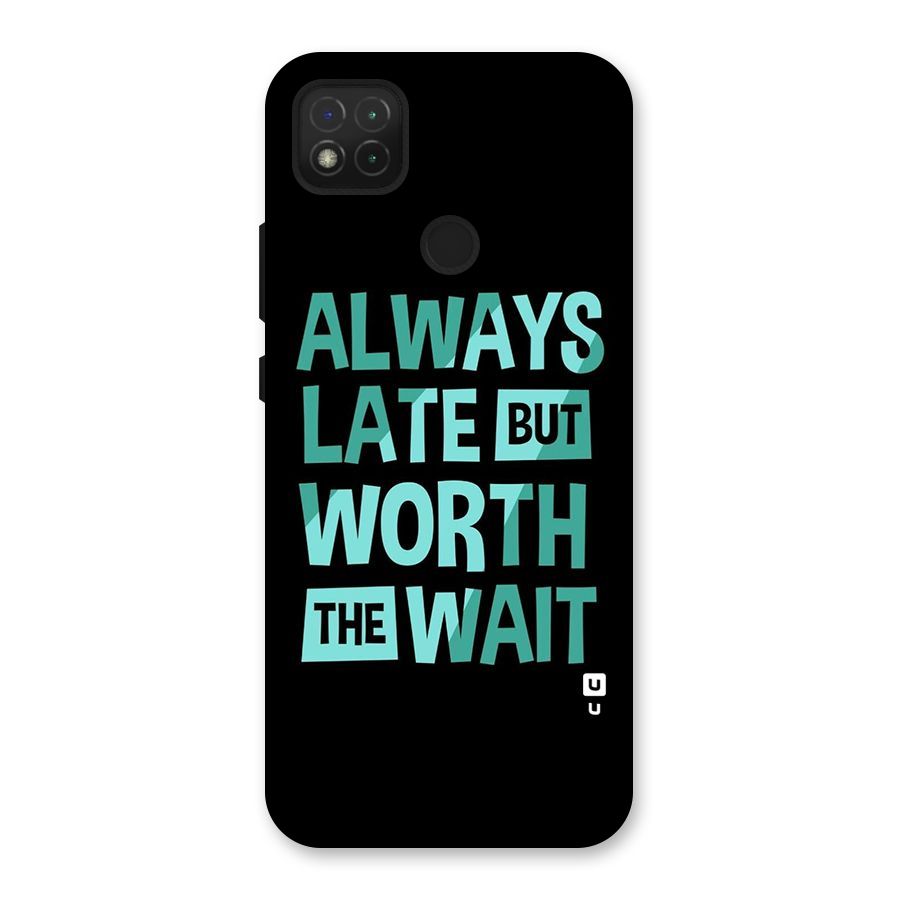 Worth the Wait Back Case for Redmi 9C