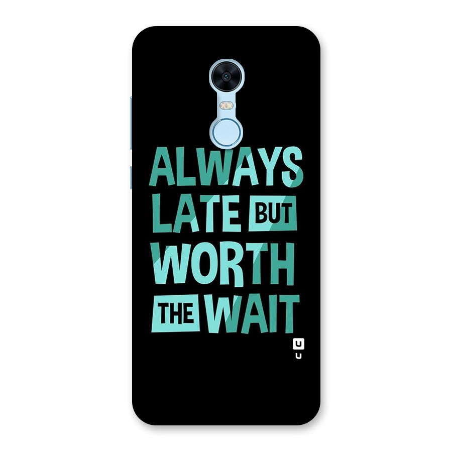 Worth the Wait Back Case for Redmi Note 5