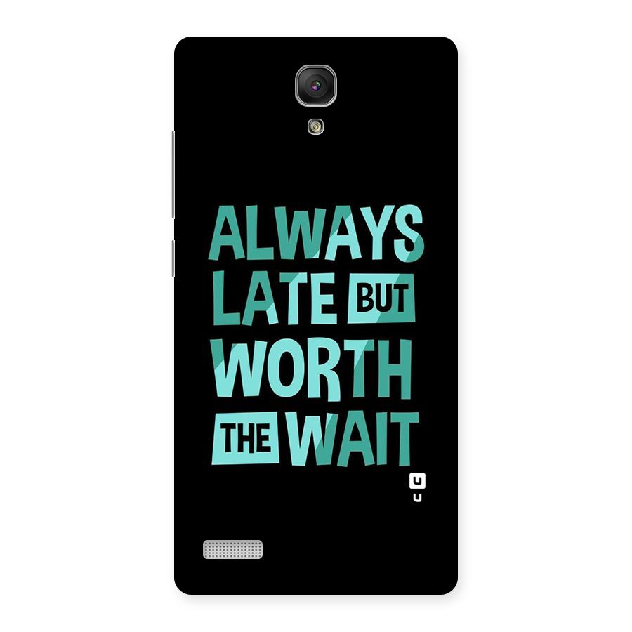 Worth the Wait Back Case for Redmi Note Prime