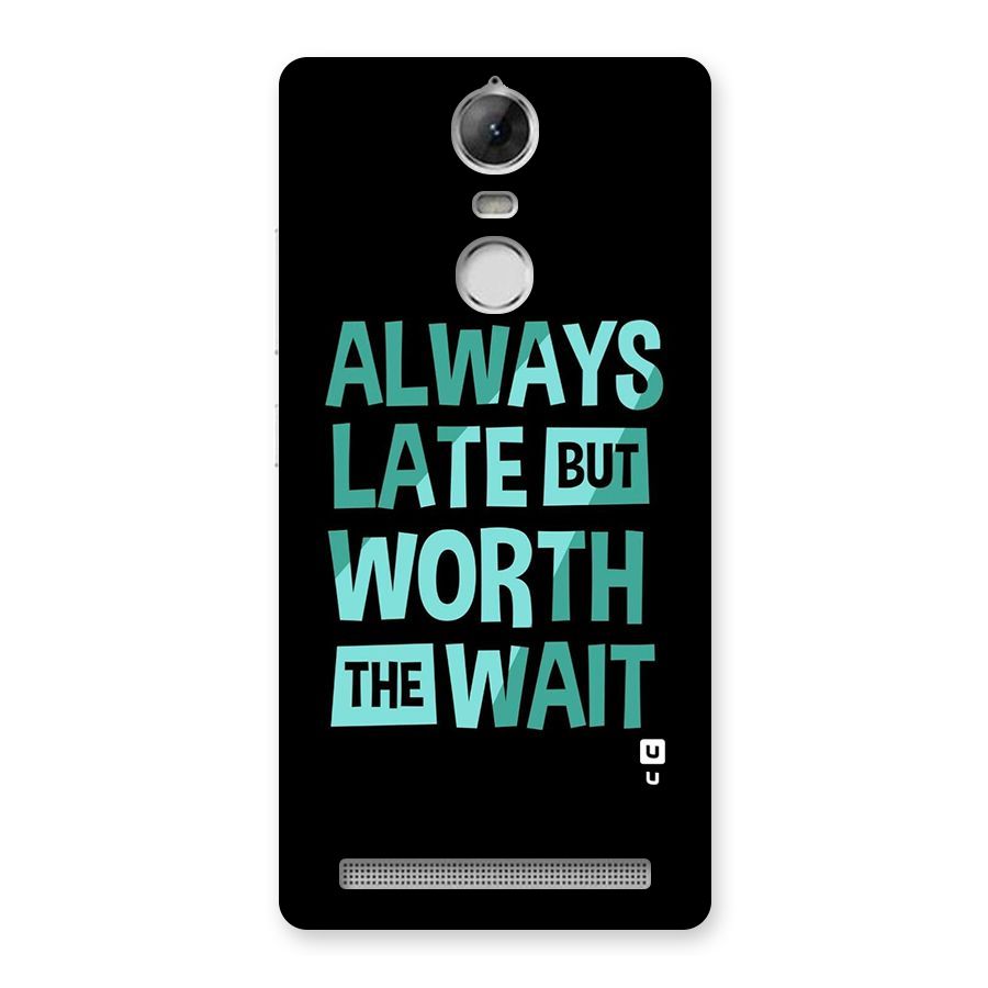 Worth the Wait Back Case for Vibe K5 Note