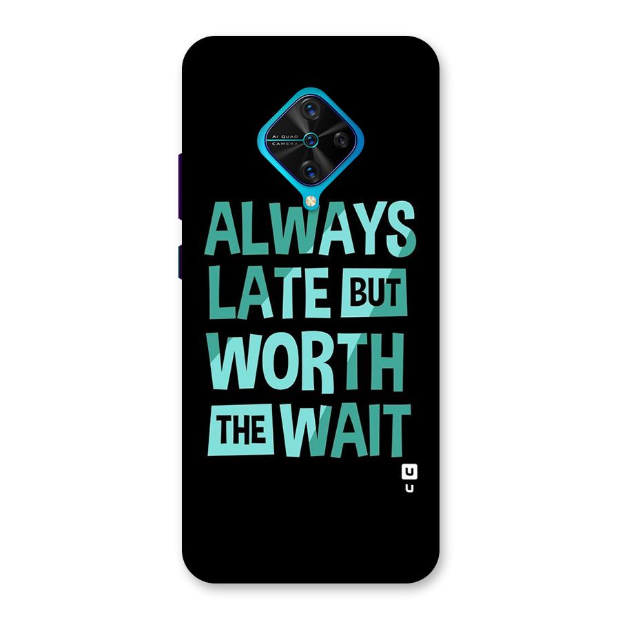 Worth the Wait Back Case for Vivo S1 Pro