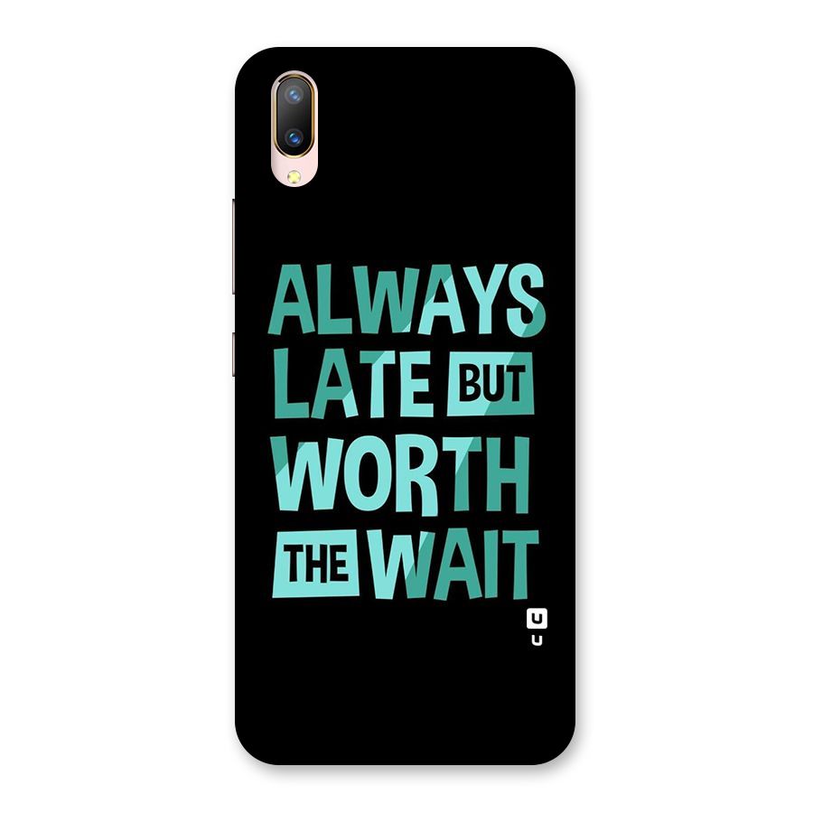 Worth the Wait Back Case for Vivo V11 Pro