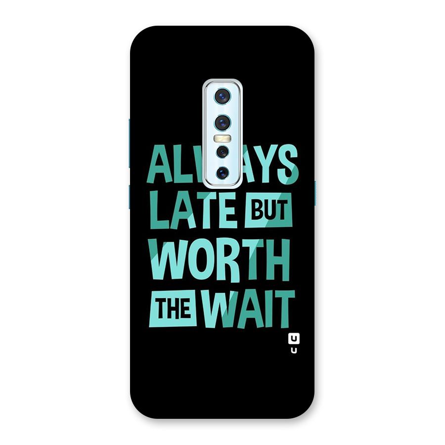 Worth the Wait Back Case for Vivo V17 Pro