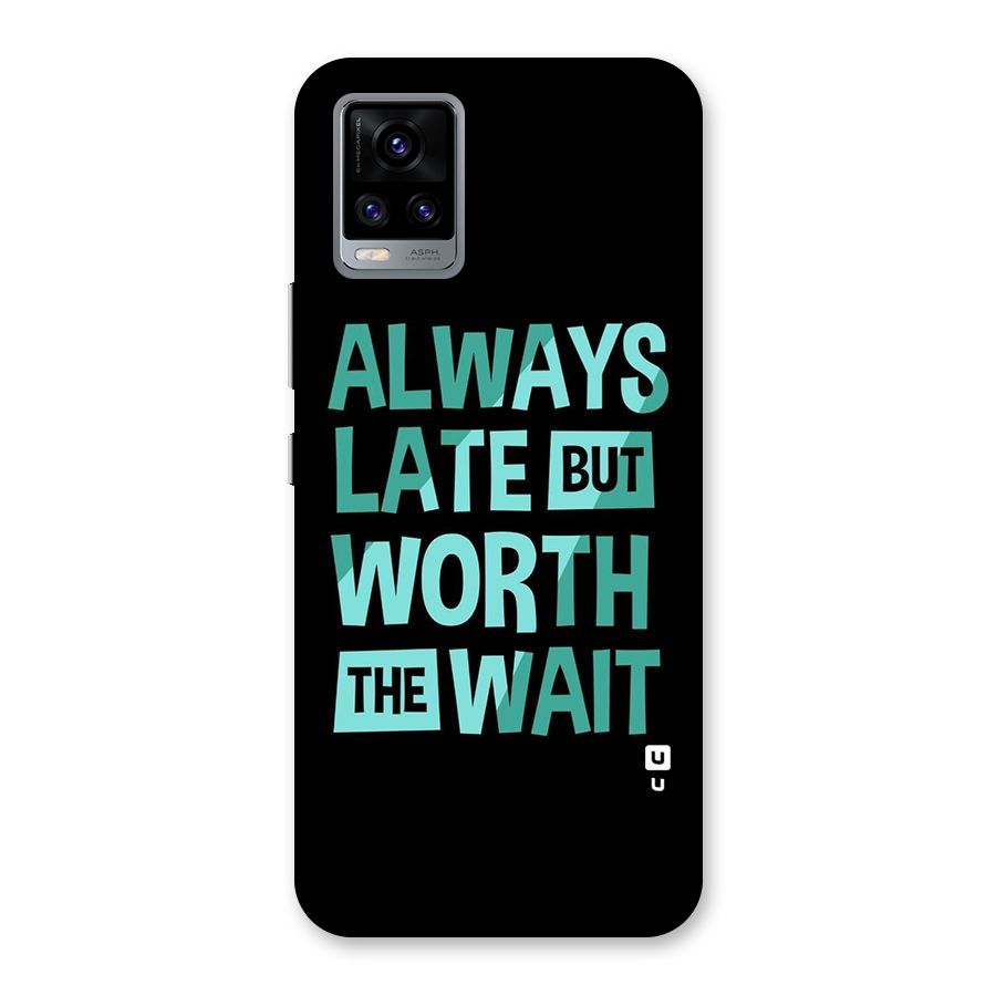 Worth the Wait Back Case for Vivo V20