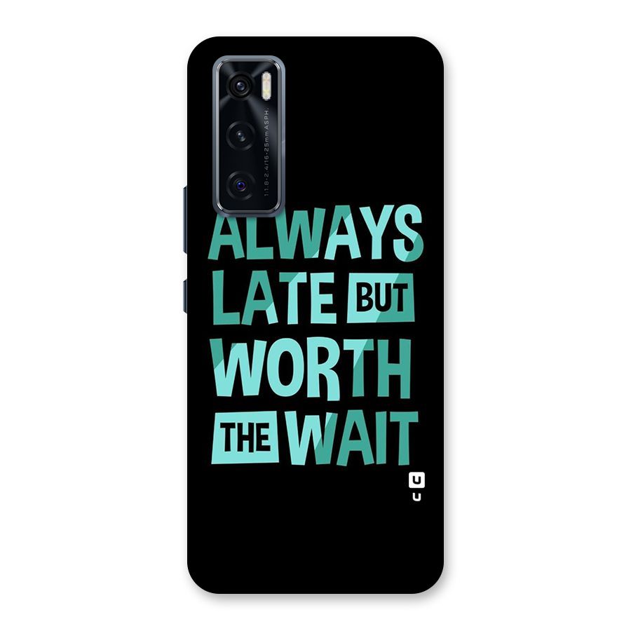Worth the Wait Back Case for Vivo V20 SE