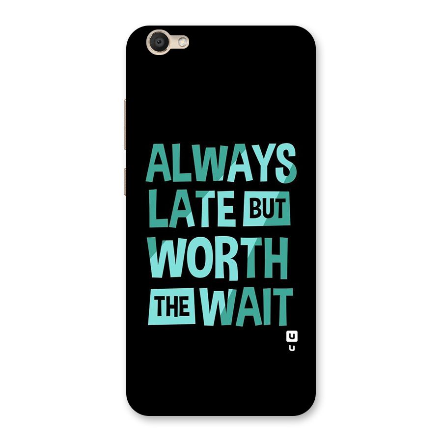Worth the Wait Back Case for Vivo V5