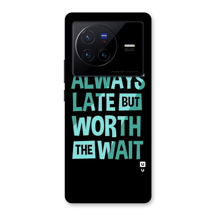 Worth the Wait Back Case for Vivo X80