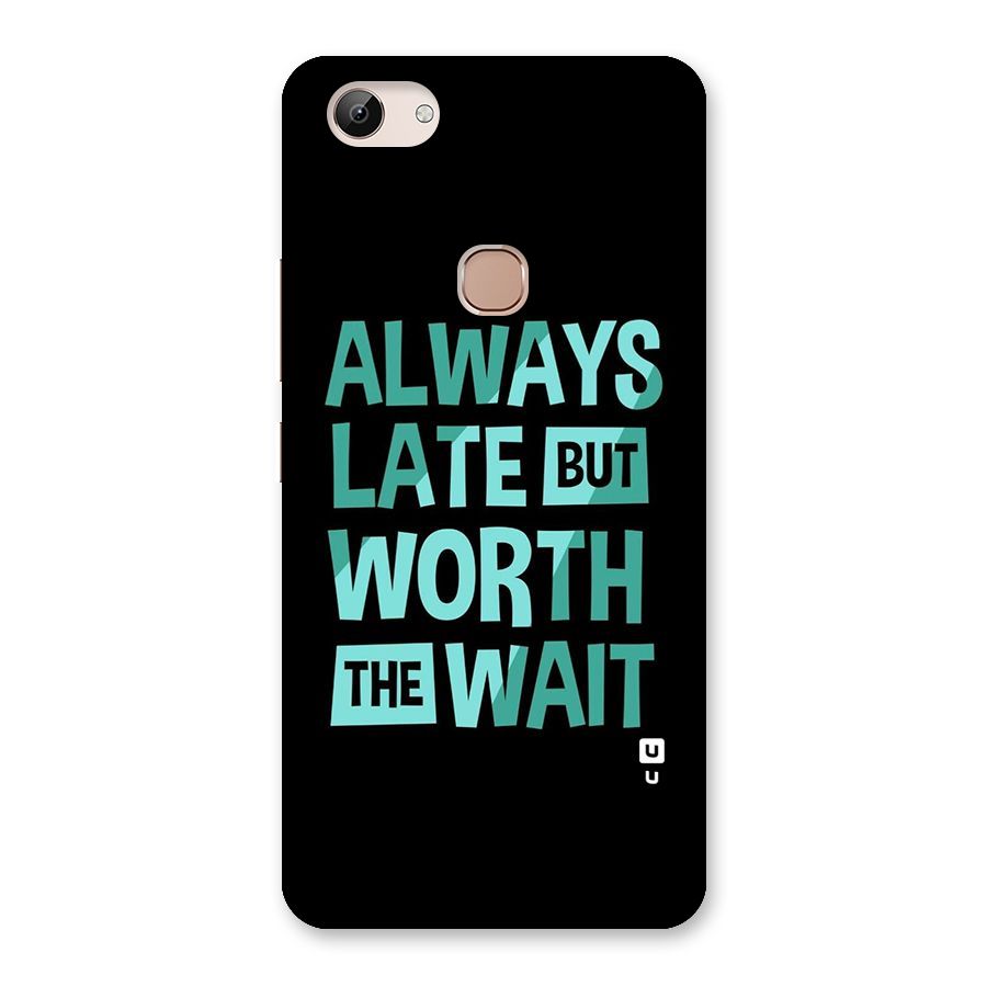 Worth the Wait Back Case for Vivo Y83