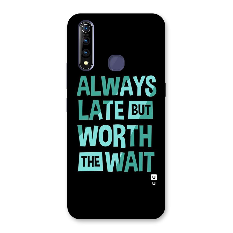 Worth the Wait Back Case for Vivo Z1 Pro