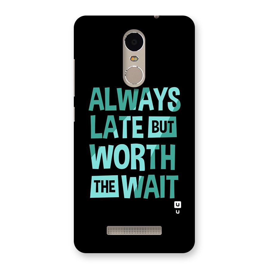 Worth the Wait Back Case for Xiaomi Redmi Note 3