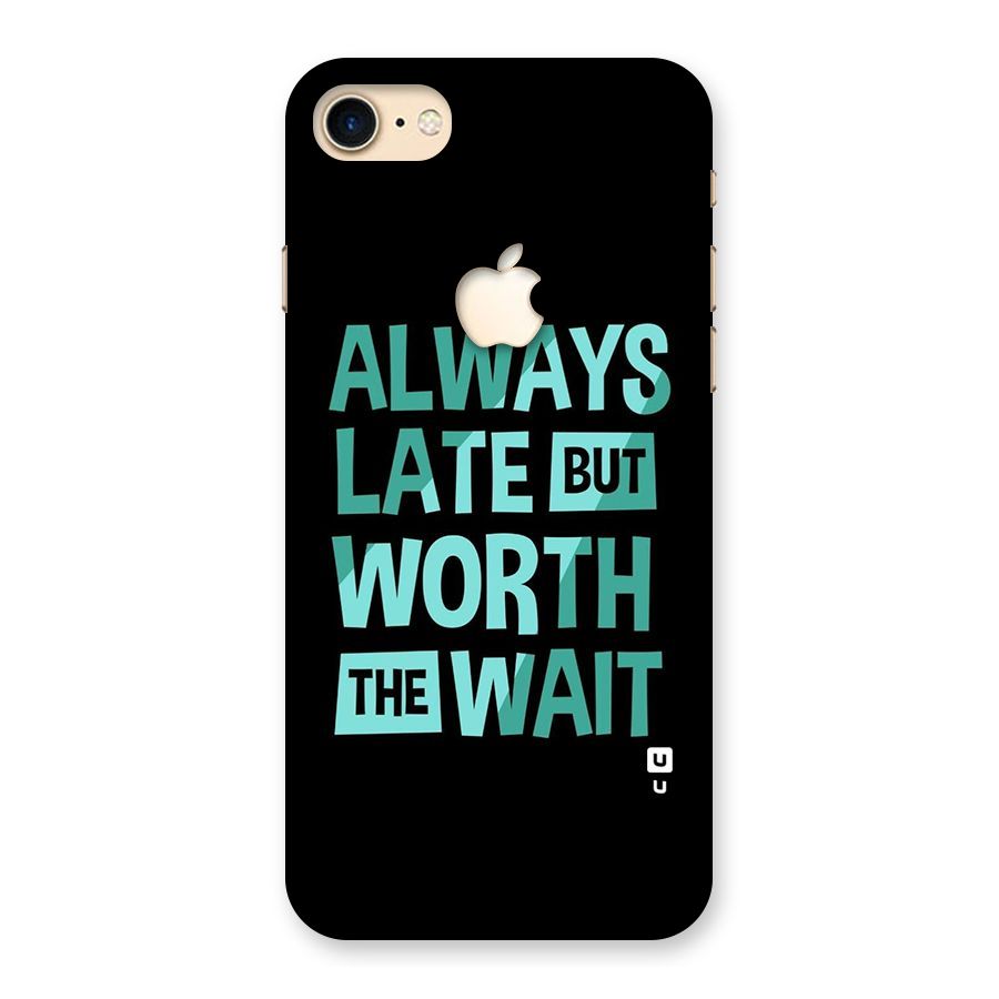 Worth the Wait Back Case for iPhone 7 Apple Cut