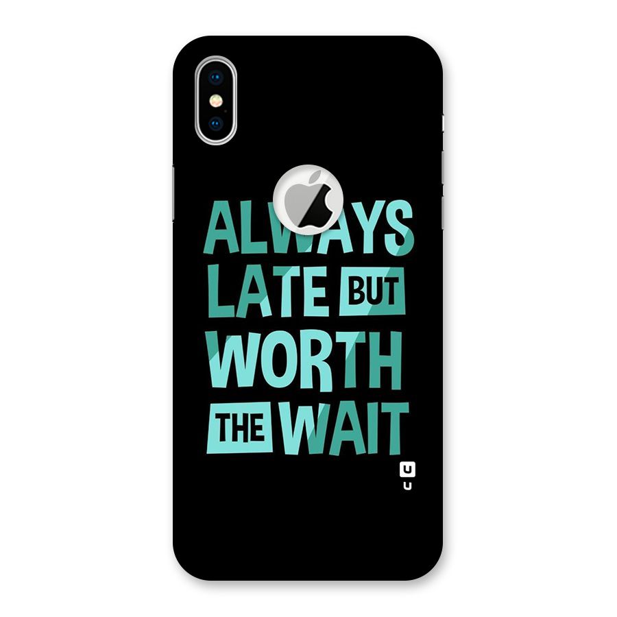 Worth the Wait Back Case for iPhone X Logo Cut