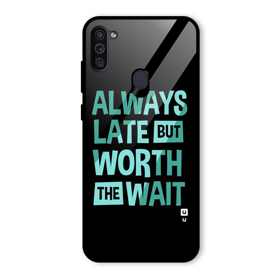 Worth the Wait Glass Back Case for Galaxy M11