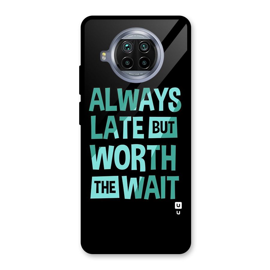 Worth the Wait Glass Back Case for Mi 10i