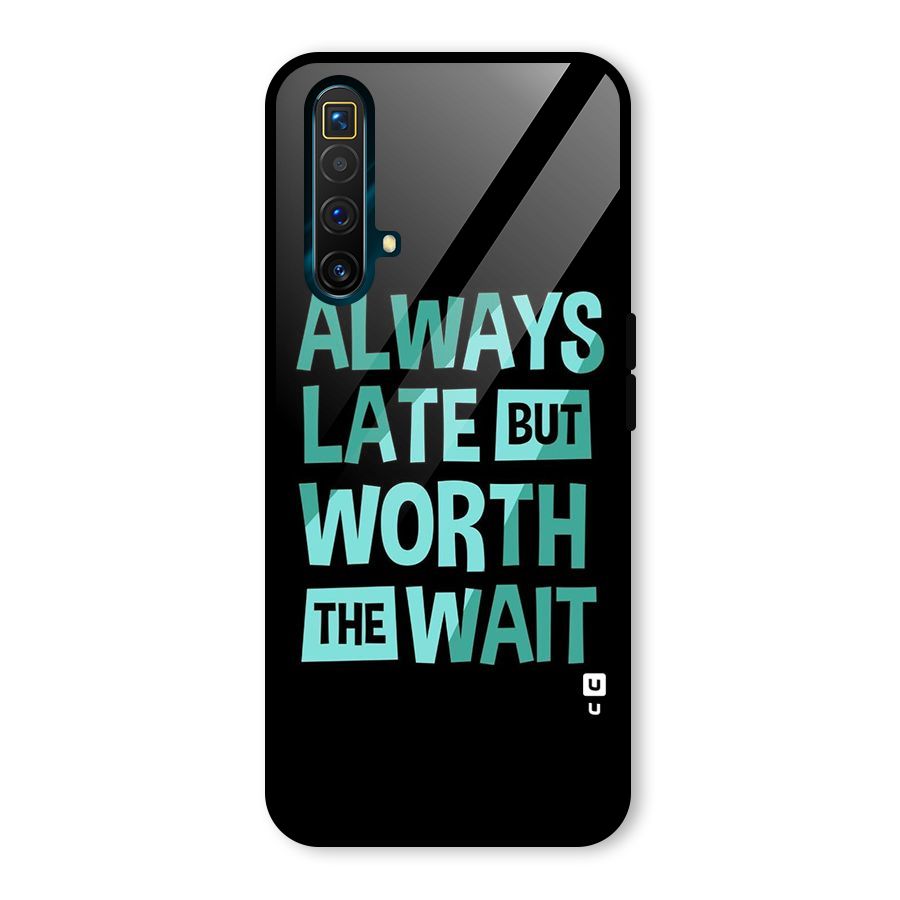 Worth the Wait Glass Back Case for Realme X3 SuperZoom