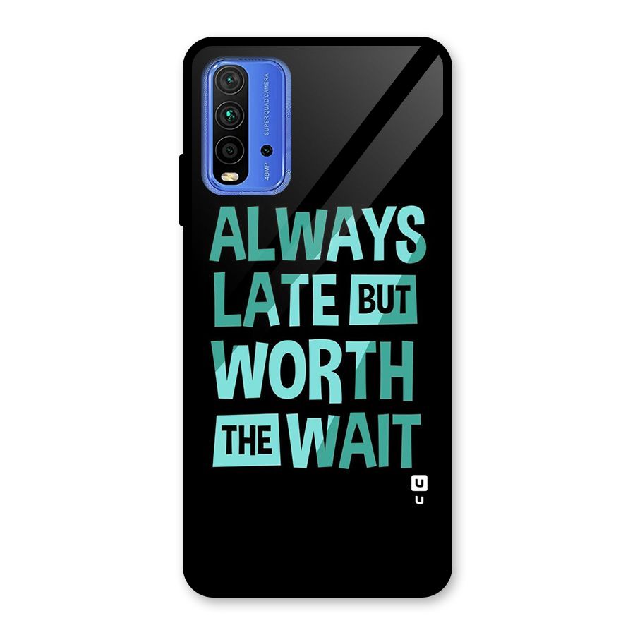 Worth the Wait Glass Back Case for Redmi 9 Power