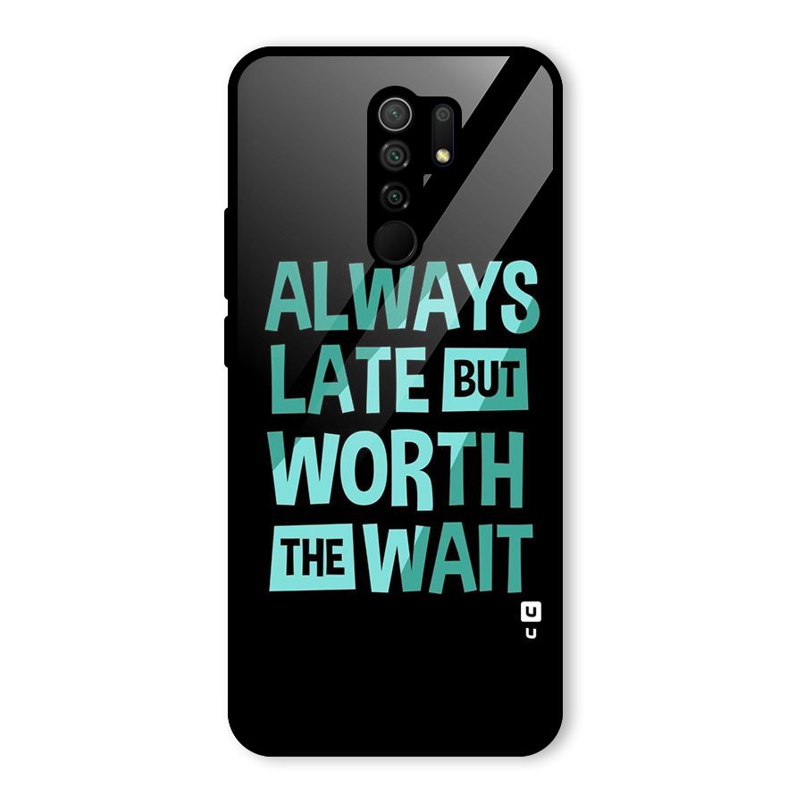 Worth the Wait Glass Back Case for Redmi 9 Prime