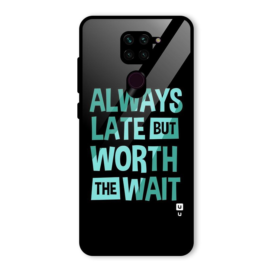 Worth the Wait Glass Back Case for Redmi Note 9