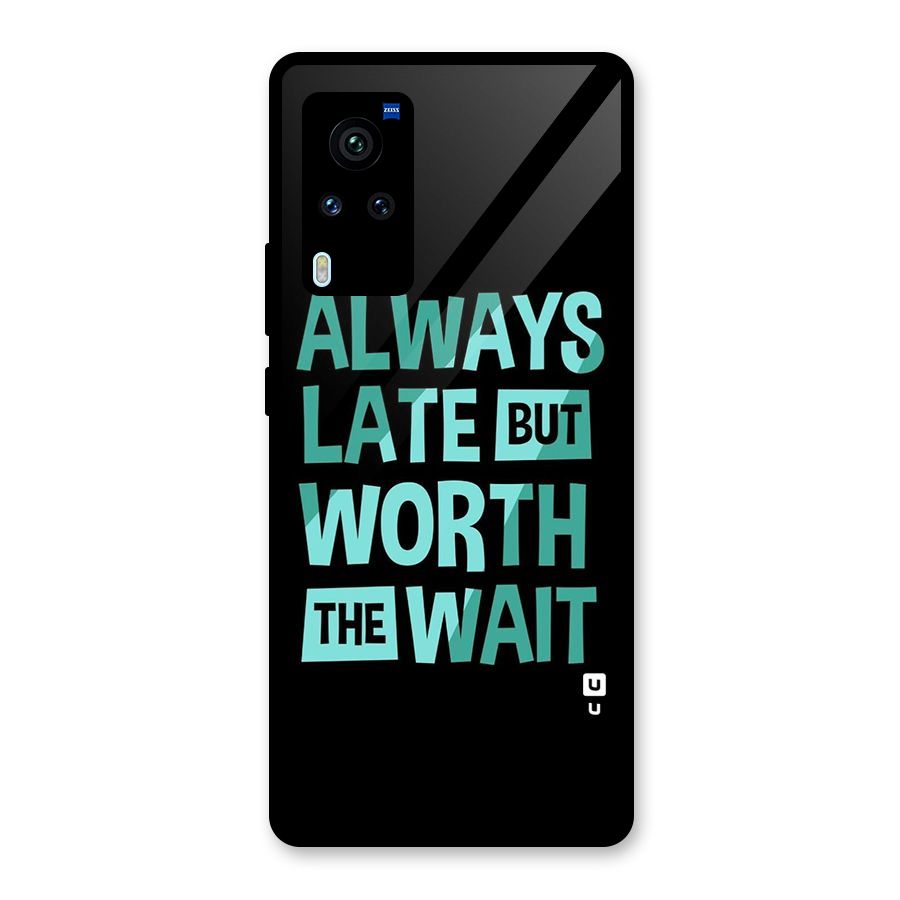 Worth the Wait Glass Back Case for Vivo X60 Pro