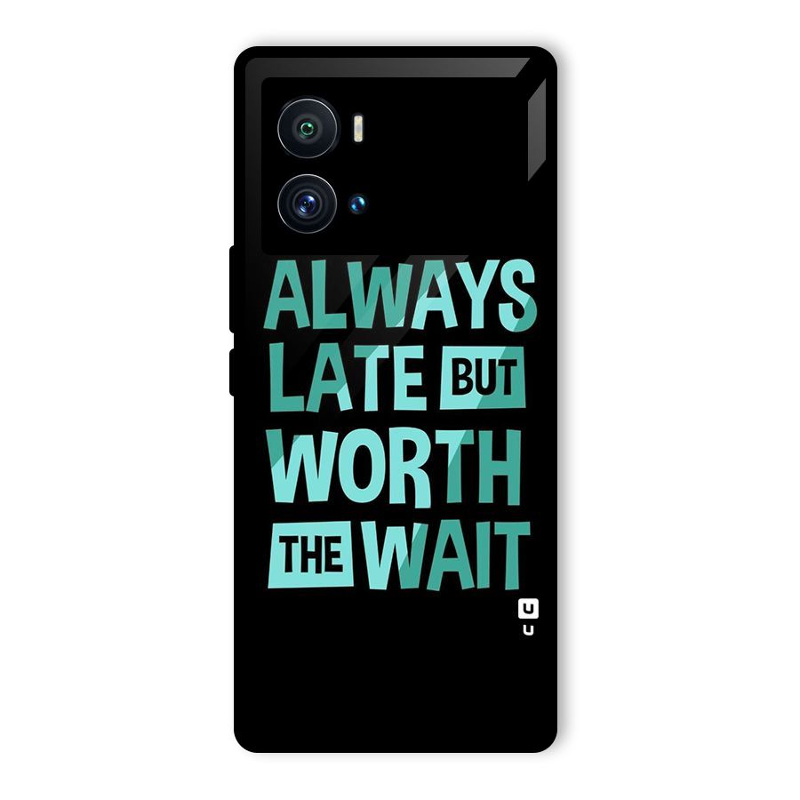 Worth the Wait Glass Back Case for Vivo iQOO 9 Pro