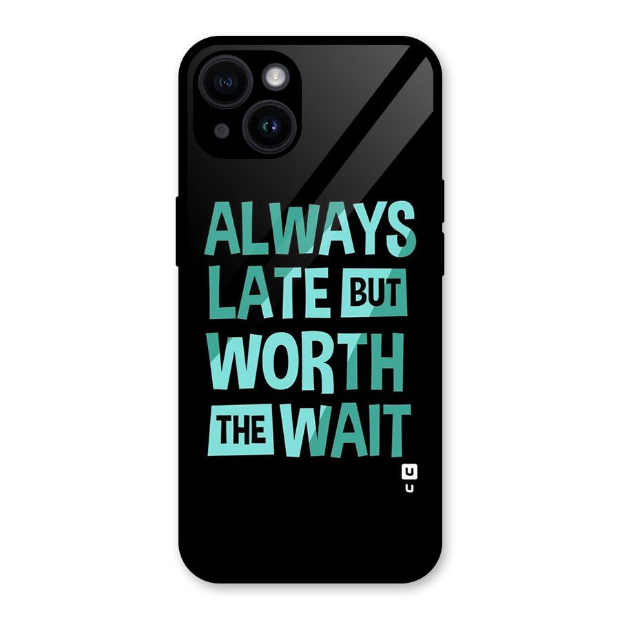 Worth the Wait Glass Back Case for iPhone 14