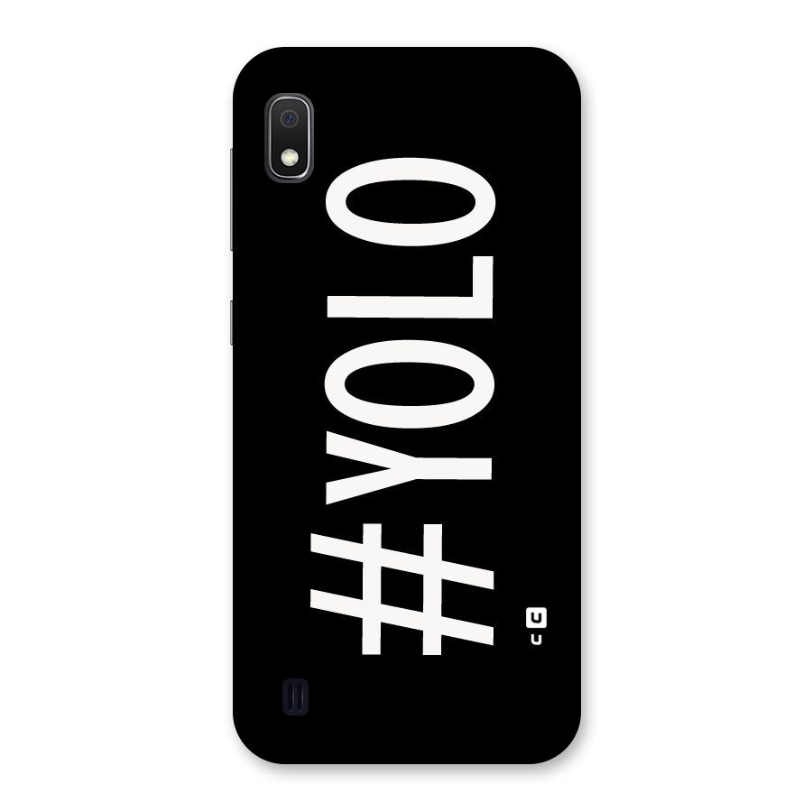 Yolo Back Case for Galaxy A10