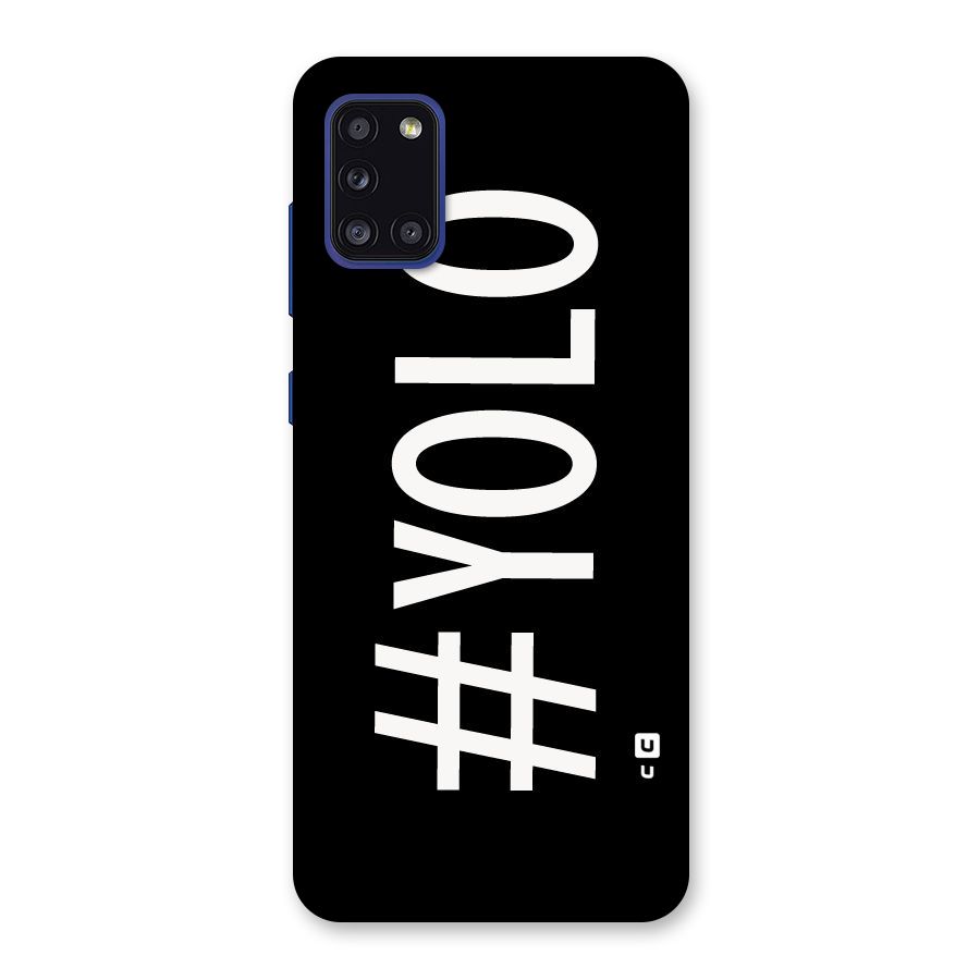 Yolo Back Case for Galaxy A31