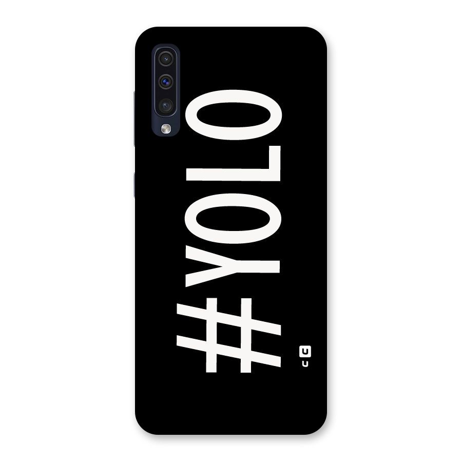 Yolo Back Case for Galaxy A50