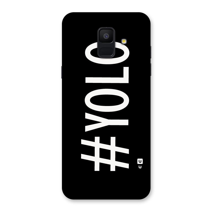 Yolo Back Case for Galaxy A6 (2018)
