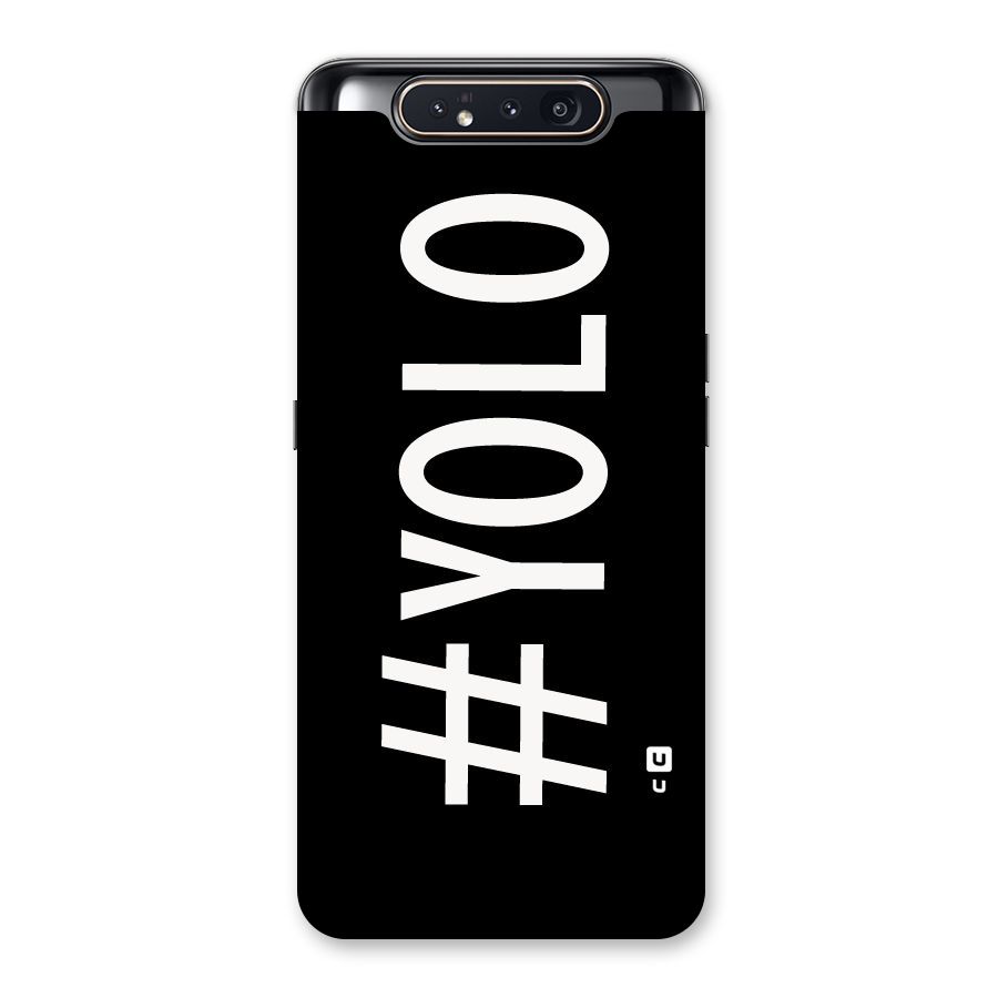 Yolo Back Case for Galaxy A80