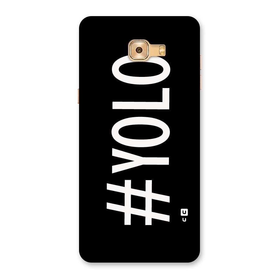 Yolo Back Case for Galaxy C9 Pro