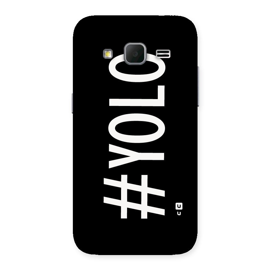 Yolo Back Case for Galaxy Core Prime