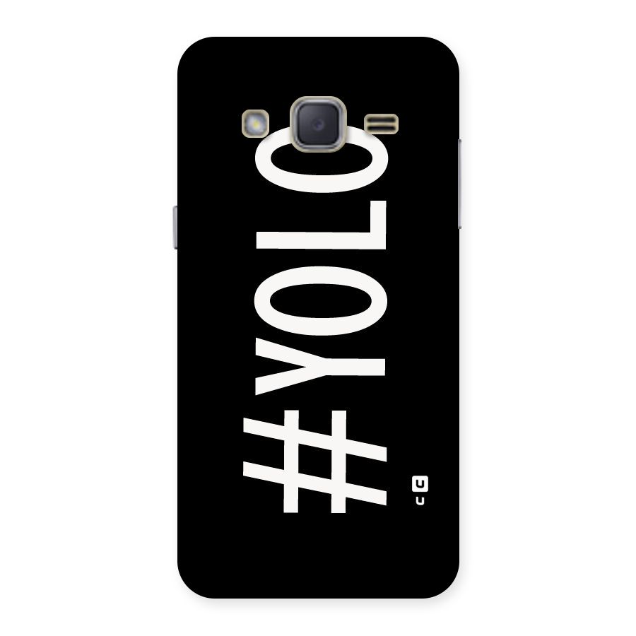 Yolo Back Case for Galaxy J2