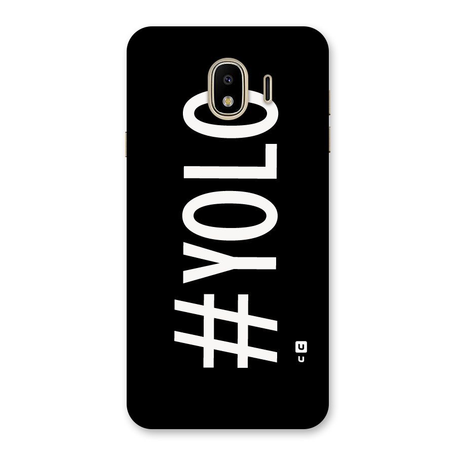 Yolo Back Case for Galaxy J4