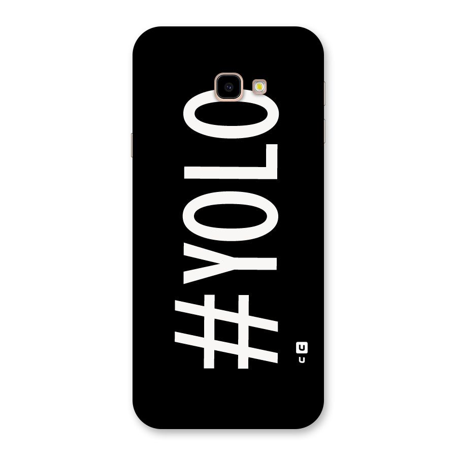 Yolo Back Case for Galaxy J4 Plus