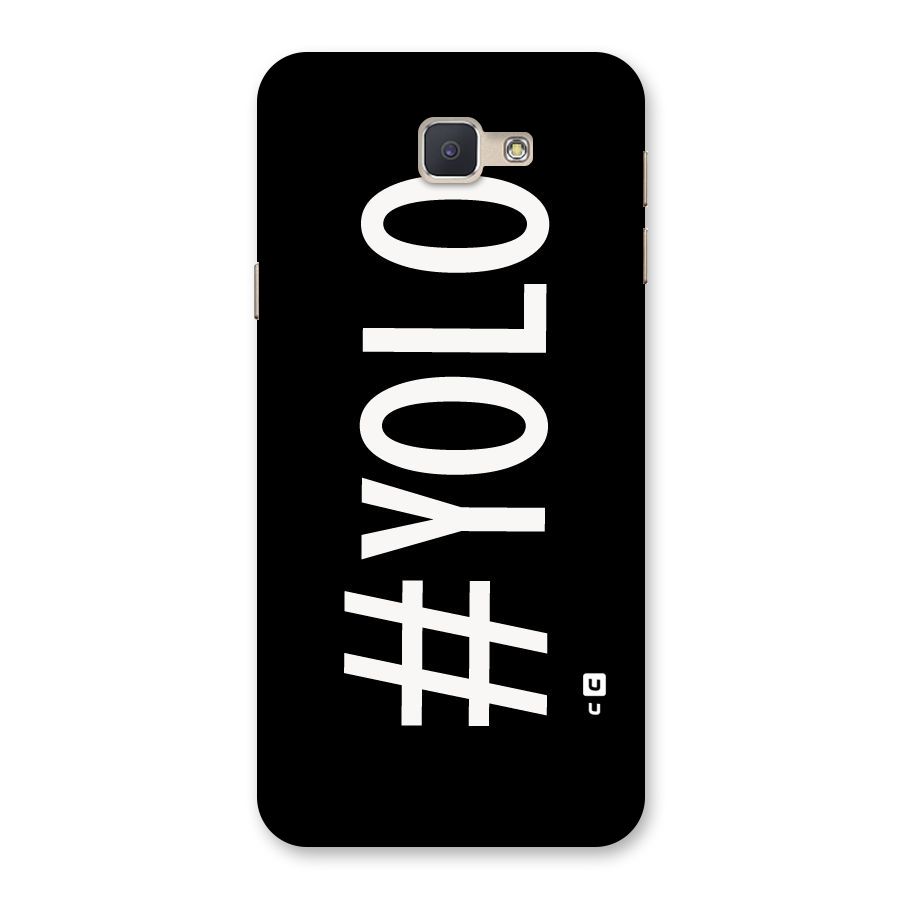 Yolo Back Case for Galaxy J5 Prime