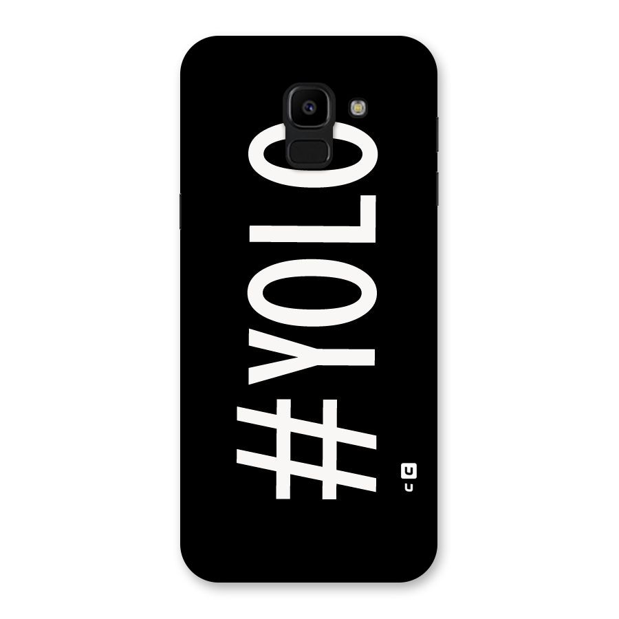 Yolo Back Case for Galaxy J6