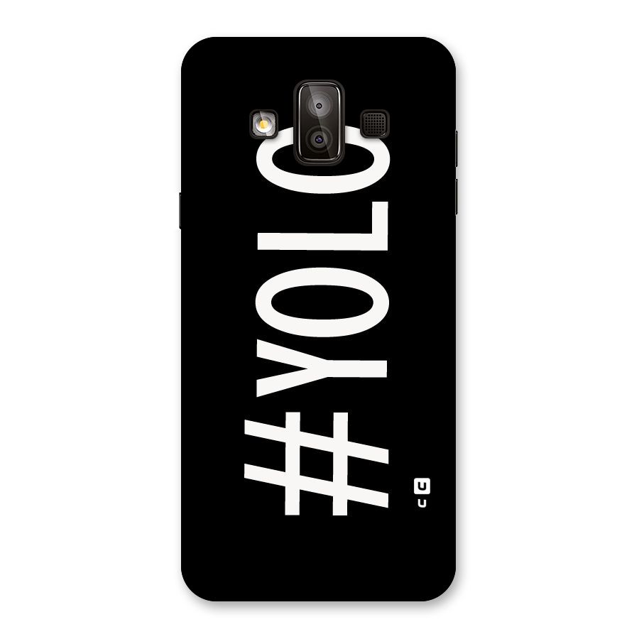Yolo Back Case for Galaxy J7 Duo
